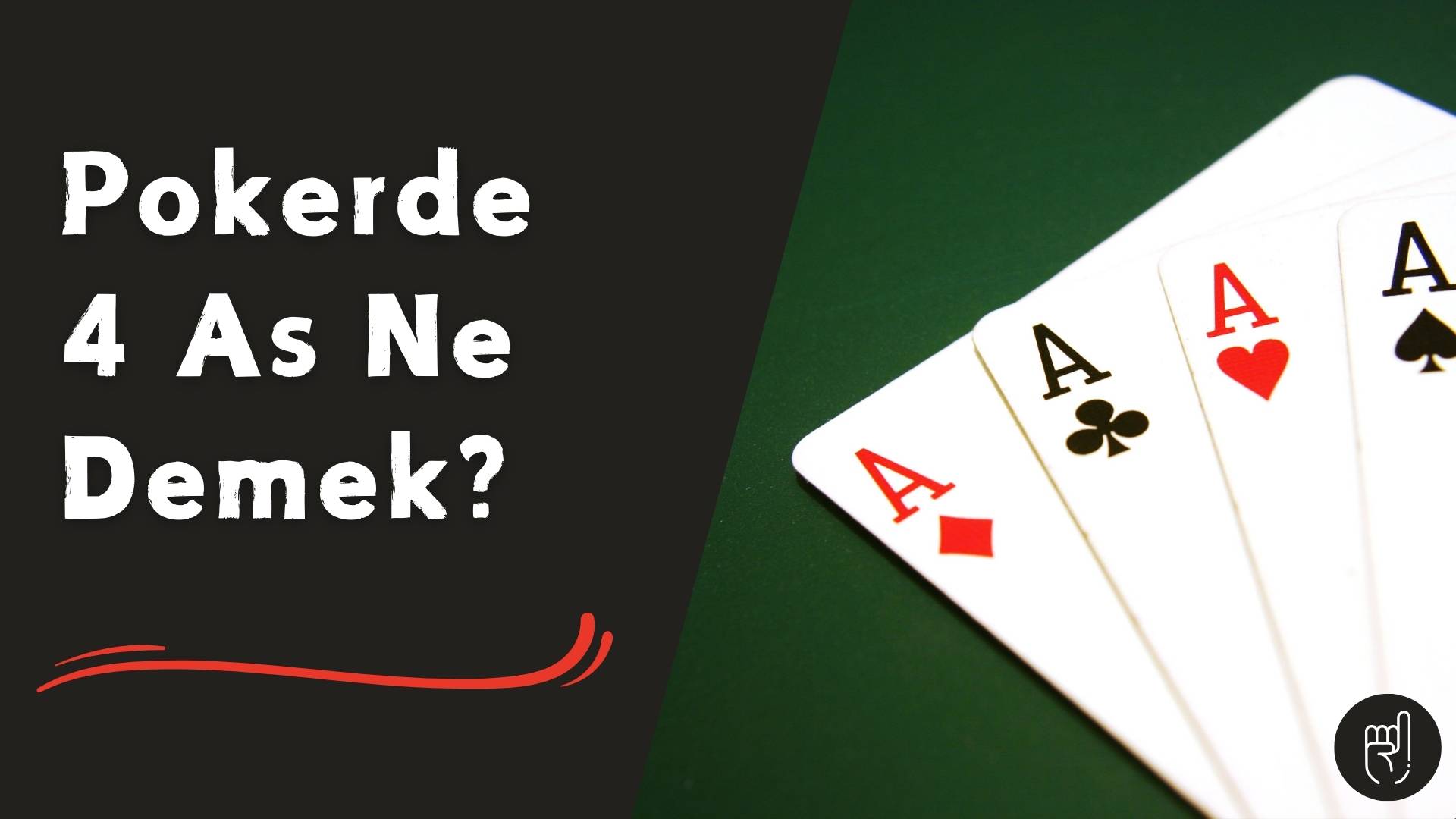 Pokerde 4 As Ne Demek